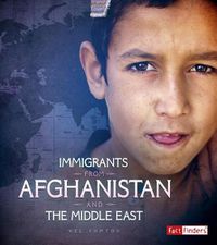 Cover image for Immigrants from Afghanistan and the Middle East (Immigration Today)
