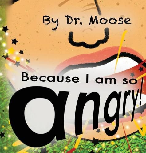 Cover image for Because I Am So Angry!