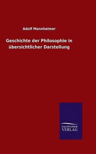 Geschichte der Philosophie in ubersichtlicher Darstellung