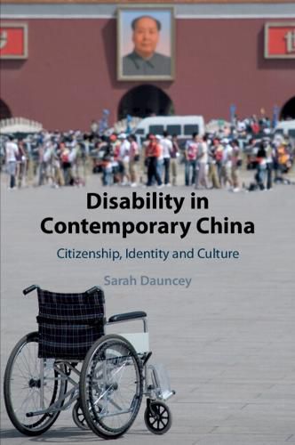 Cover image for Disability in Contemporary China: Citizenship, Identity and Culture