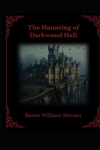 Cover image for The Haunting of Darkwood Hall