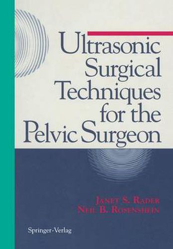 Cover image for Ultrasonic Surgical Techniques for the Pelvic Surgeon