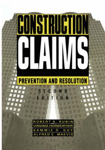 Construction Claims: Prevention and resolution