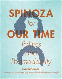 Cover image for Spinoza for Our Time: Politics and Postmodernity