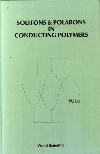 Cover image for Solitons And Polarons In Conducting Polymers