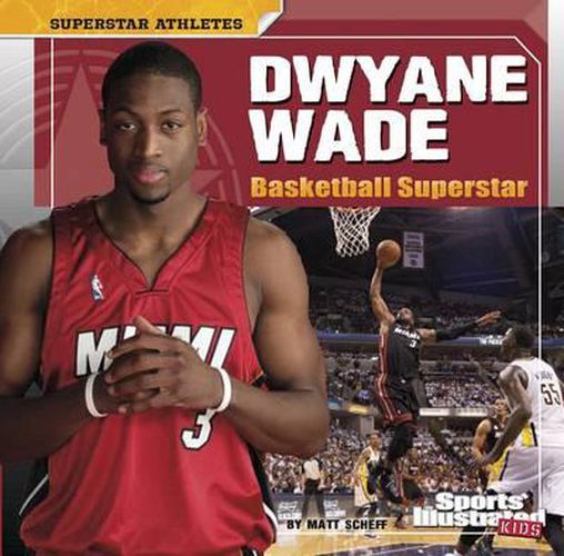 Cover image for Dwyane Wade: Basketball Superstar