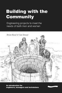 Cover image for Building with the Community:Engineering projects to meet the needs of both men and women