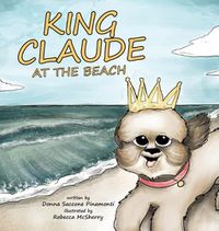 Cover image for King Claude at the Beach