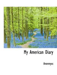 Cover image for My American Diary