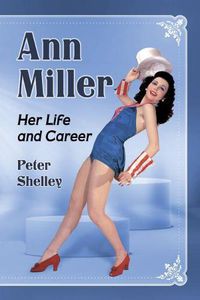 Cover image for Ann Miller: Her Life and Career