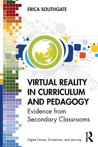 Cover image for Virtual Reality in Curriculum and Pedagogy: Evidence from Secondary Classrooms