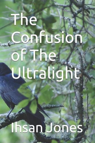 Cover image for The Confusion of The Ultralight