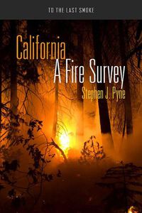 Cover image for California: A Fire Survey