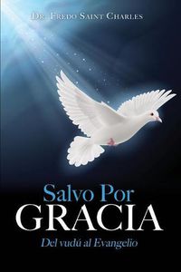 Cover image for Salvo Por Gracia