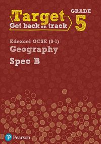 Cover image for Target Grade 5 Edexcel GCSE (9-1) Geography Spec B Intervention Workbook