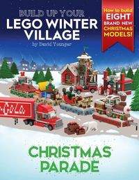 Cover image for Build Up Your LEGO Winter Village: Christmas Parade