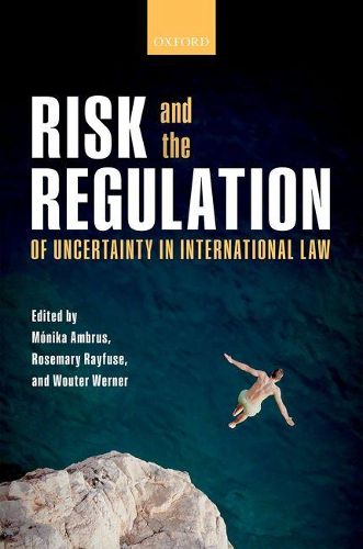 Cover image for Risk and the Regulation of Uncertainty in International Law