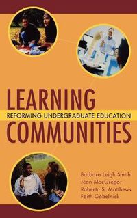 Cover image for Learning Communities: Reforming Undergraduate Education