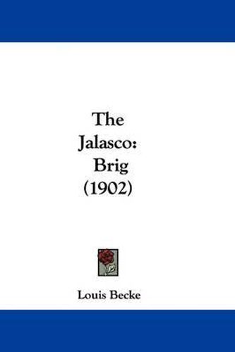 Cover image for The Jalasco: Brig (1902)