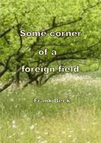 Cover image for Some Corner of a Foreign Field