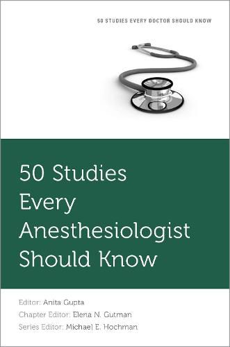 Cover image for 50 Studies Every Anesthesiologist Should Know