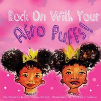 Cover image for Rock On With Your Afro Puffs