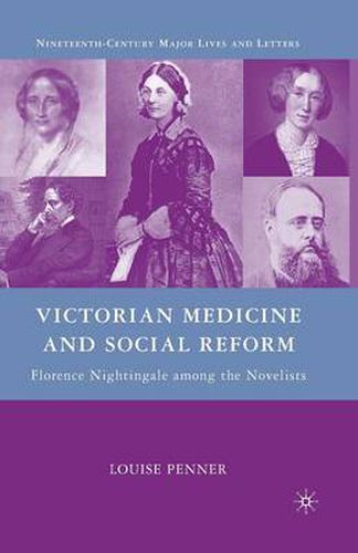Cover image for Victorian Medicine and Social Reform: Florence Nightingale among the Novelists