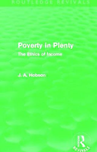 Cover image for Poverty in Plenty (Routledge Revivals): The Ethics of Income