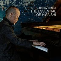 Cover image for Dream Songs: Essential Joe Hisaishi