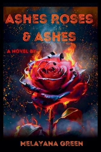 Cover image for Ashes Roses & Ashes