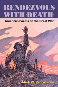 Cover image for Rendezvous with Death: American Poems of the Great War