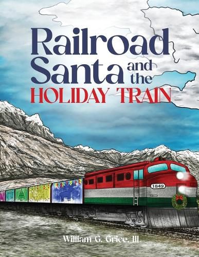 Cover image for Railroad Santa and the Holiday Train