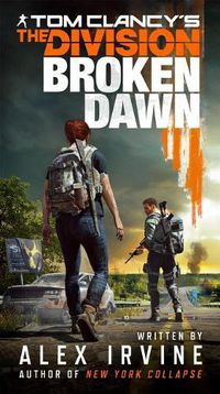 Cover image for Tom Clancy's The Division: Broken Dawn