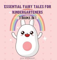 Cover image for Essential Fairy Tales for Kindergarteners: 3 Books In 1