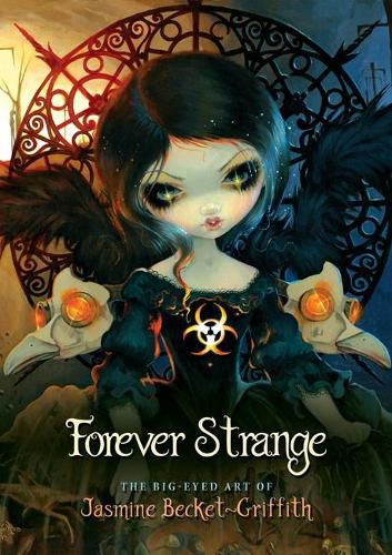 Cover image for Forever Strange: The Big-Eyed Art of Jasmine Becket-Griffith