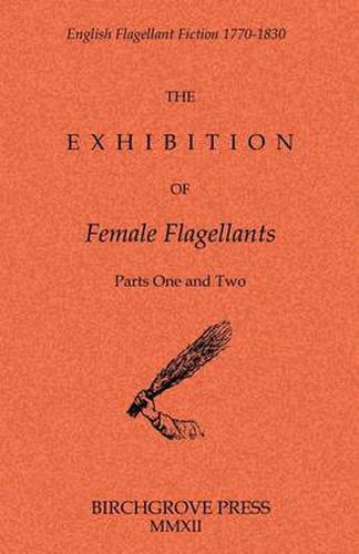 Cover image for The Exhibition of Female Flagellants: Parts One and Two