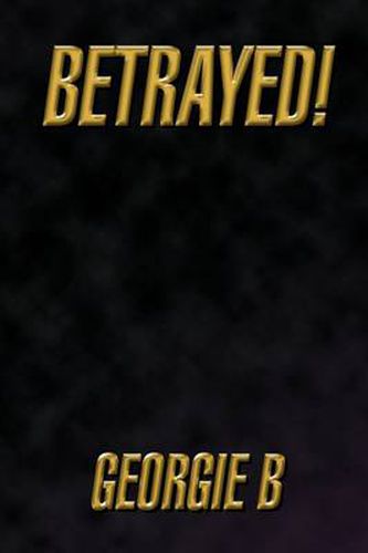 Cover image for Betrayed!