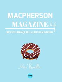 Cover image for Macpherson Magazine Chef's - Receta Rosquillas de San Isidro