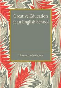 Cover image for Creative Education at an English School
