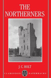 Cover image for The Northerners: A Study in the Reign of King John
