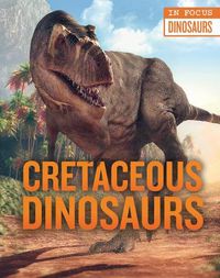 Cover image for Cretaceous Dinosaurs