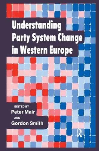 Cover image for Understanding Party System Change in Western Europe