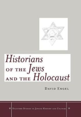 Historians of the Jews and the Holocaust