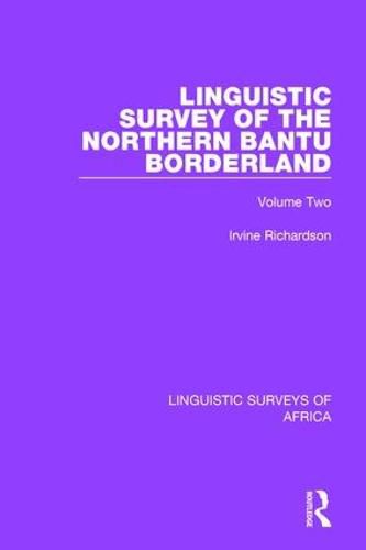 Cover image for Linguistic Survey of the Northern Bantu Borderland: Volume Two