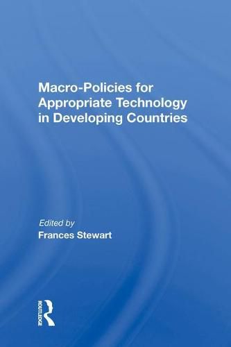 Cover image for Macro Policies For Appropriate Technology In Developing Countries