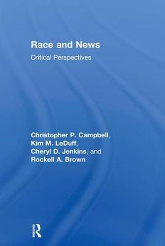 Cover image for Race and News: Critical Perspectives