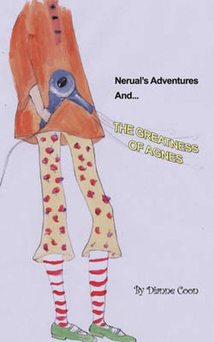 Cover image for Nerual's Adventures and the Greatness of Agnes