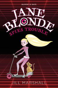 Cover image for Jane Blonde Spies Trouble