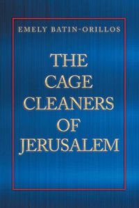 Cover image for The Cage Cleaners of Jerusalem