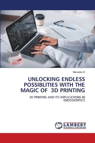Cover image for Unlocking Endless Possiblities with the Magic of 3D Printing